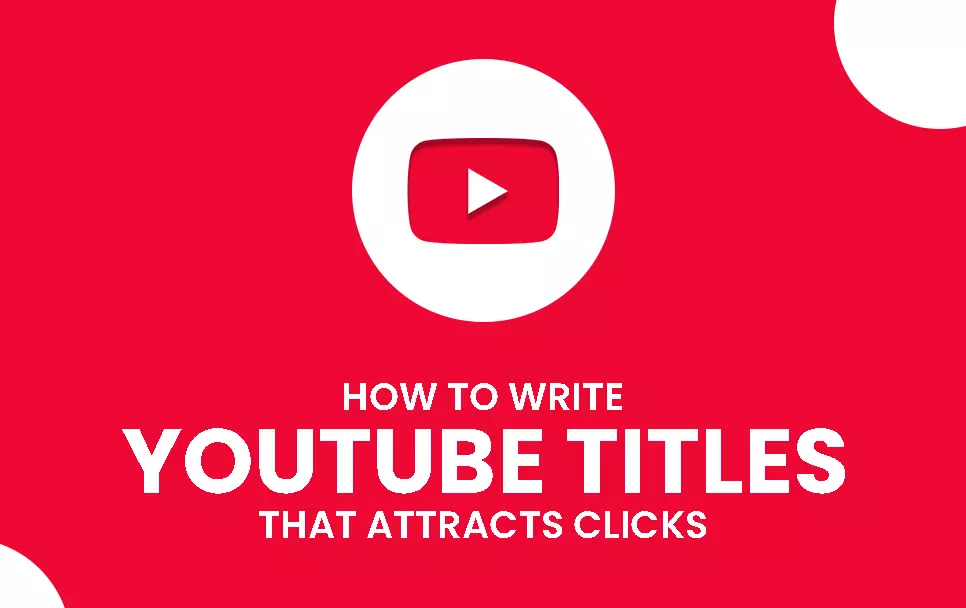 How to Write Titles for YouTube Video (2021)
